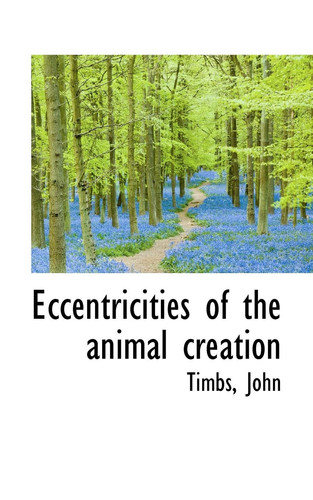 Eccentricities of the animal creation