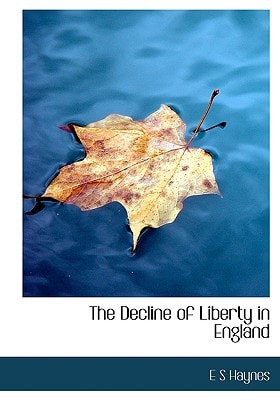 The Decline of Liberty in England