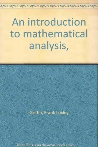 An introduction to mathematical analysis,