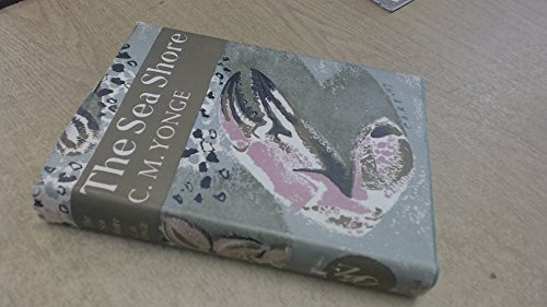 The sea shore: With 61 colour photos. by D. P. Wilson and others, 62 black-and-white photos. and 88 text figures (The New naturalist [12])