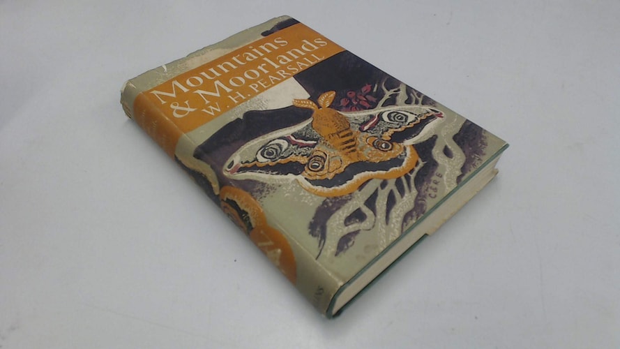 Mountains and moorlands (Collins New Naturalist Series)