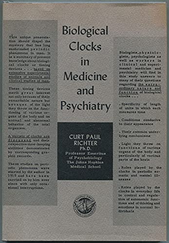 Biological Clocks in Medicine & Psychiatry: The Thomas William Salmon Memorial Lectures--Johns Hopkins Medical School [Illustrated]