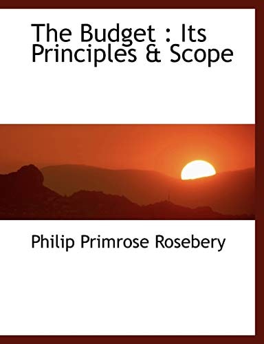 The Budget: Its Principles & Scope