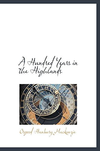 A Hundred Years in the Highlands