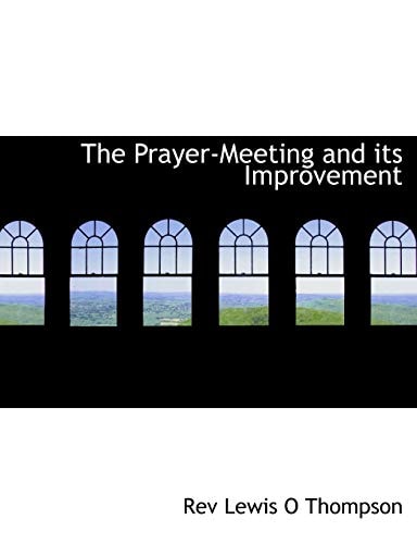 The Prayer-Meeting and its Improvement