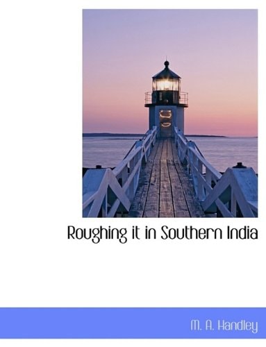 Roughing it in Southern India