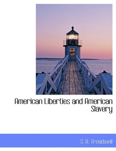 American Liberties and American Slavery