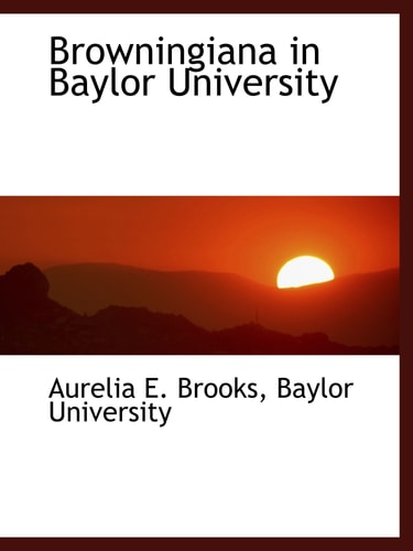 Browningiana in Baylor University