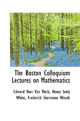 The Boston Colloquium Lectures on Mathematics