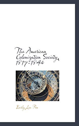 The American Colonization Society, 1817-1840
