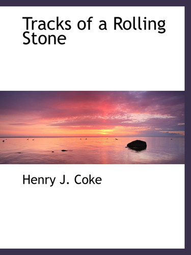 Tracks of a Rolling Stone
