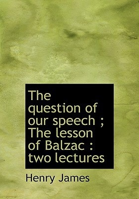 The Question of Our Speech; The Lesson of Balzac: Two Lectures