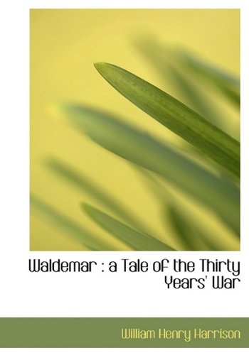 Waldemar: A Tale of the Thirty Years' War