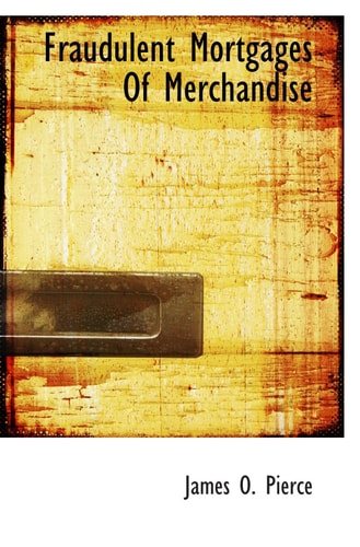 Fraudulent Mortgages Of Merchandise
