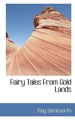 Fairy Tales From Gold Lands