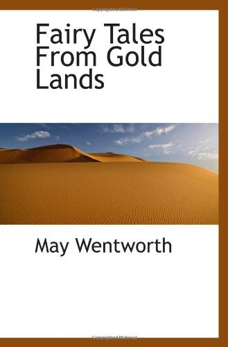 Fairy Tales From Gold Lands