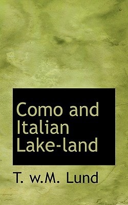 Como and Italian Lake-land
