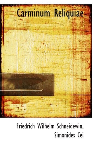 Carminum Reliquiae (Latin Edition)