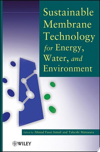 Sustainable Membrane Technology for Energy, Water, and Environment