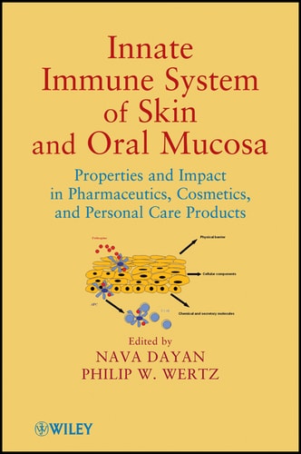 Innate Immune System of Skin and Oral Mucosa Properties and Impact in Pharmaceutics, Cosmetics, and Personal Care Products