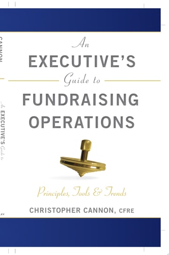 An Executive's Guide to Fundraising Operations Principles, Tools, and Trends