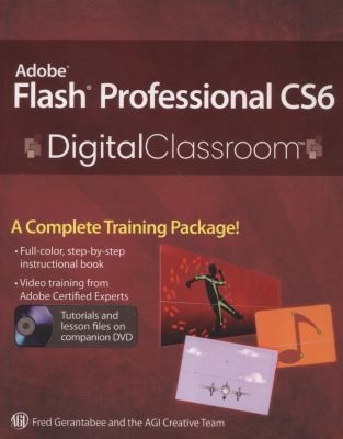 Adobe Flash Professional CS6 Digital Classroom