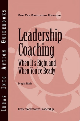 Leadership Coaching When It's Right and When You're Ready