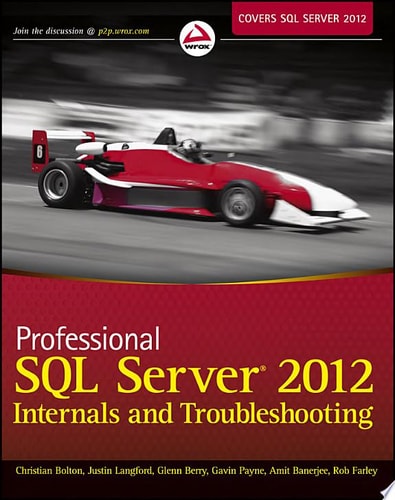 Professional SQL Server 2012 Internals and Troubleshooting