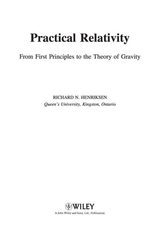 Practical Relativity: From First Principles to the Theory of Gravity