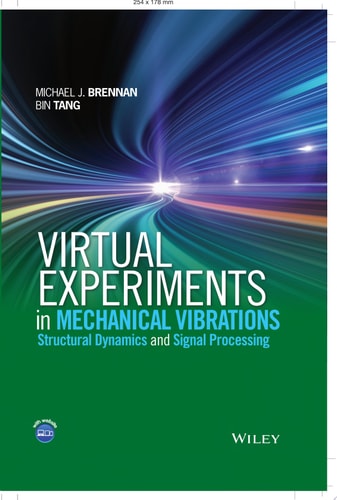 Virtual Experiments in Mechanical Vibrations Structural Dynamics and Signal Processing