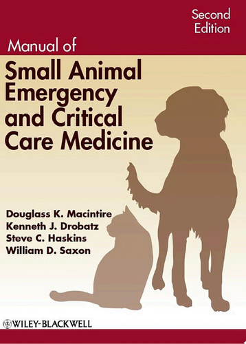 Manual of Small Animal Emergency and Critical Care Medicine