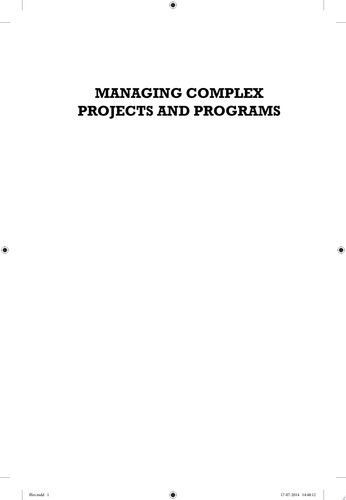 Managing Complex Projects and Programs How to Improve Leadership of Complex Initiatives Using a Third-Generation Approach