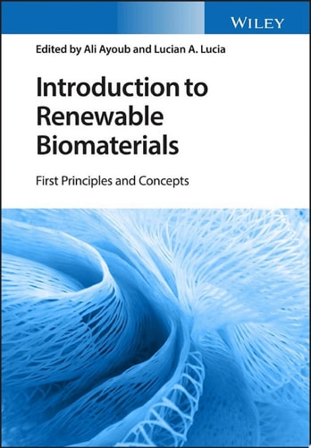 Introduction to Renewable Biomaterials: First Principles and Concepts