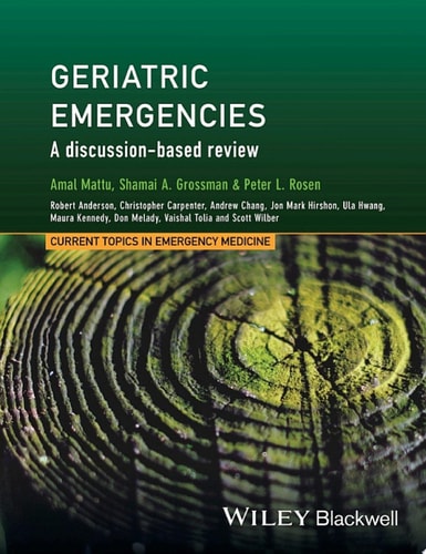 Geriatric Emergencies: A Discussion-based Review