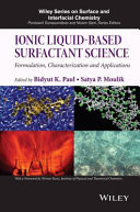 Ionic Liquid-based Surfactant Science Formulation, Characterization and Applications