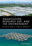 Aquaculture Resource Use, and the Environment