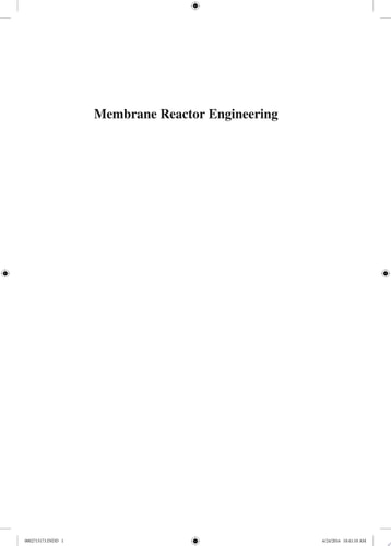 Membrane Reactor Engineering Applications for a Greener Process Industry