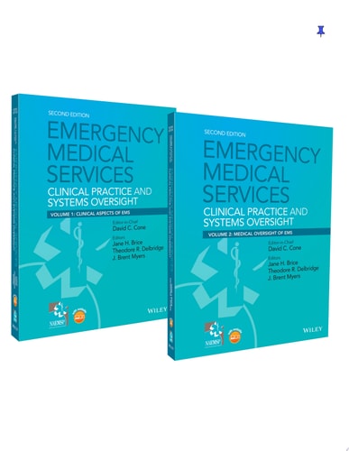 Emergency Medical Services Clinical Practice and Systems Oversight, 2 Volume Set