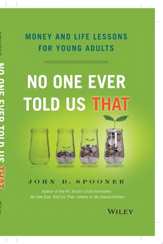 No One Ever Told Us That: Money and Life Lessons for Young Adults