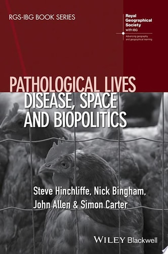 Pathological Lives Disease, Space and Biopolitics