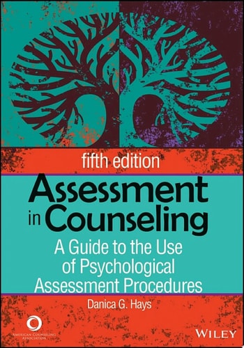 Assessment in Counseling A Guide to the Use of Psychological Assessment Procedures