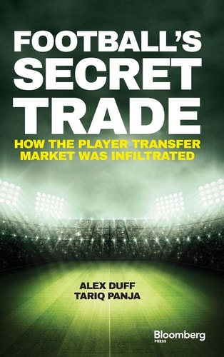 Football's Secret Trade How the Player Transfer Market was Infiltrated
