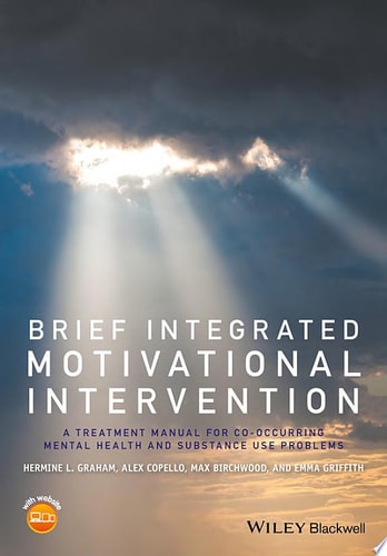 Brief Integrated Motivational Intervention A Treatment Manual for Co-occuring Mental Health and Substance Use Problems