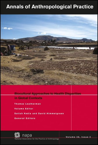 Biocultural Approaches to Health Disparities in Global Contexts (NAPA Bulletin)