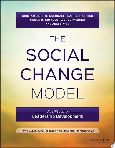 The Social Change Model Facilitating Leadership Development