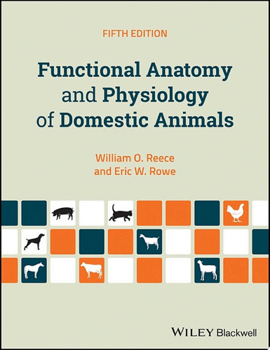 Functional Anatomy and Physiology of Domestic Animals