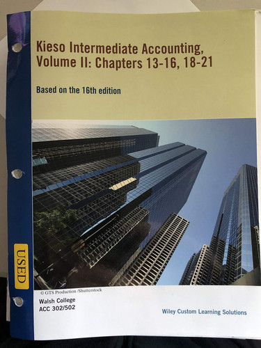 Intermediate Accounting Volume II: Chapters 13-16, 18-21