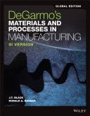 DeGarmo's Materials and Processes in Manufacturing