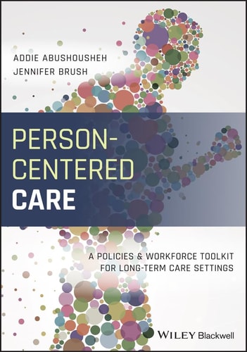 Person-Centered Care A Policies And Workforce Toolkit For Long-Term Care Settings