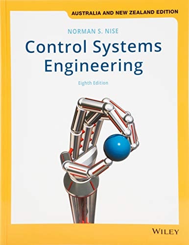 Control Systems Engineering, 8e Australia and New Zealand Edition Print with Wiley E-Text Card Set